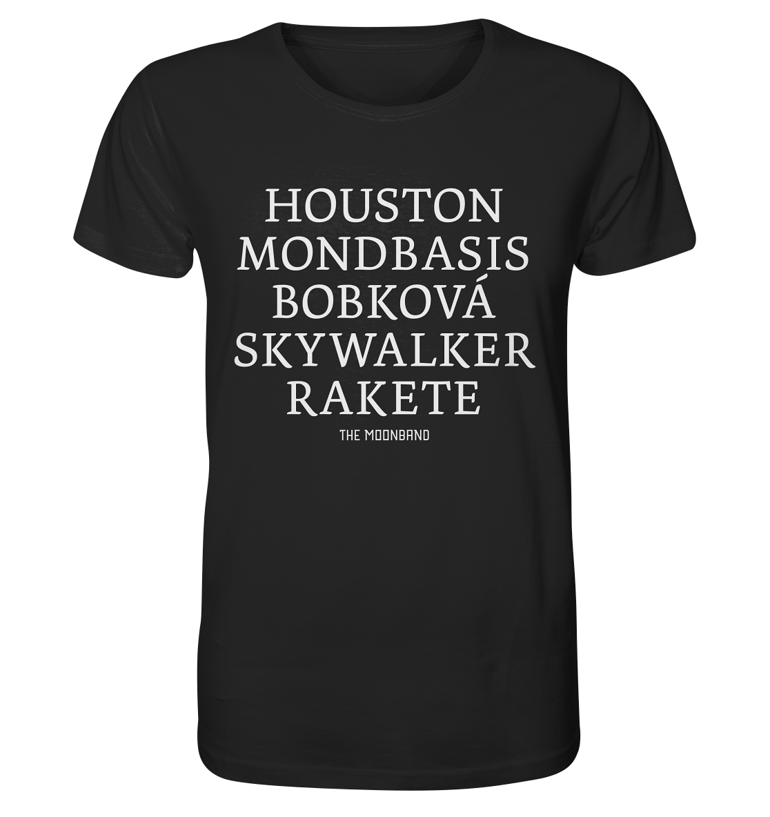 Houston, moon base, Bobková, Skywalker and rocket dark - Organic Shirt