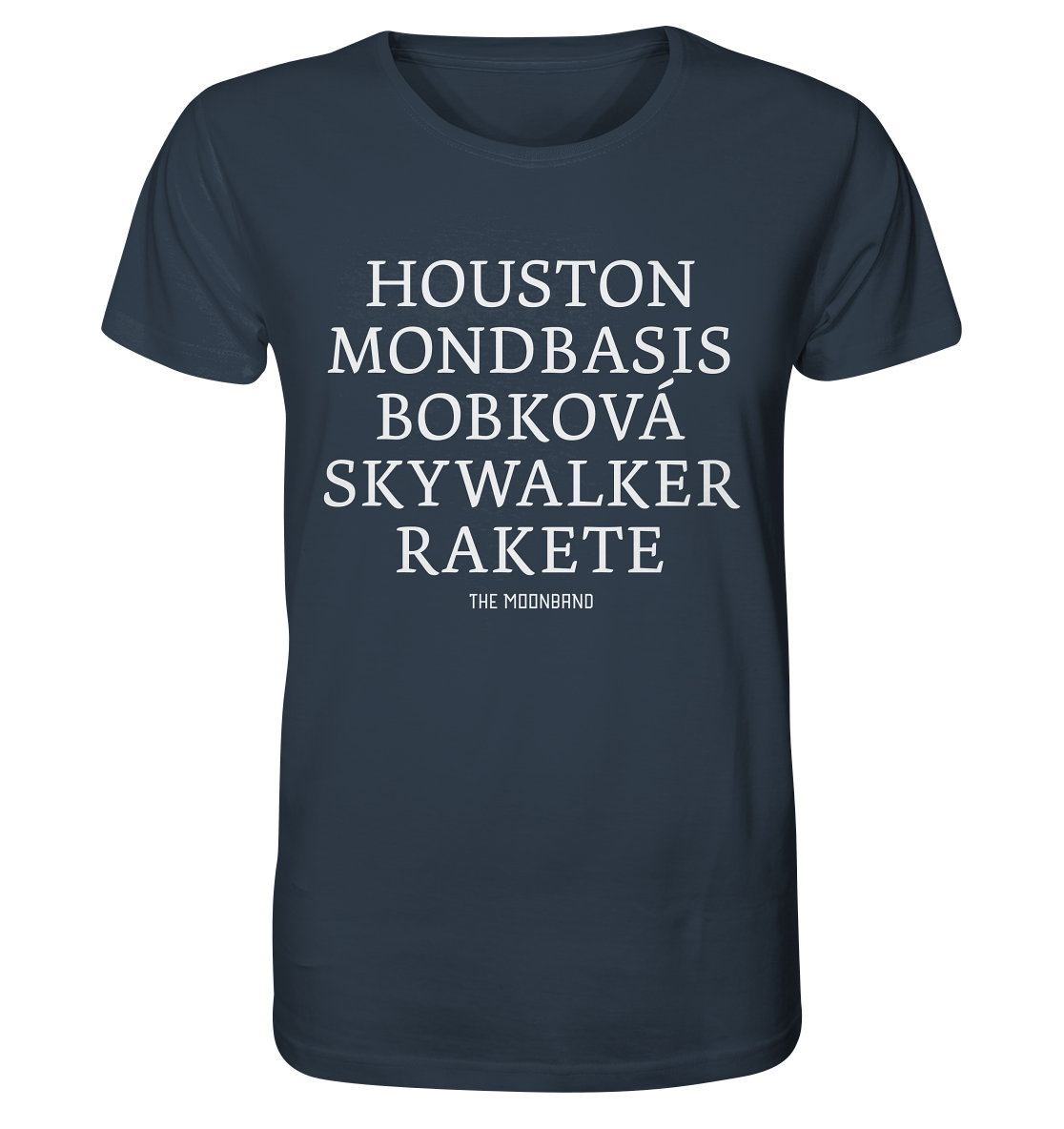 Houston, moon base, Bobková, Skywalker and rocket dark - Organic Shirt