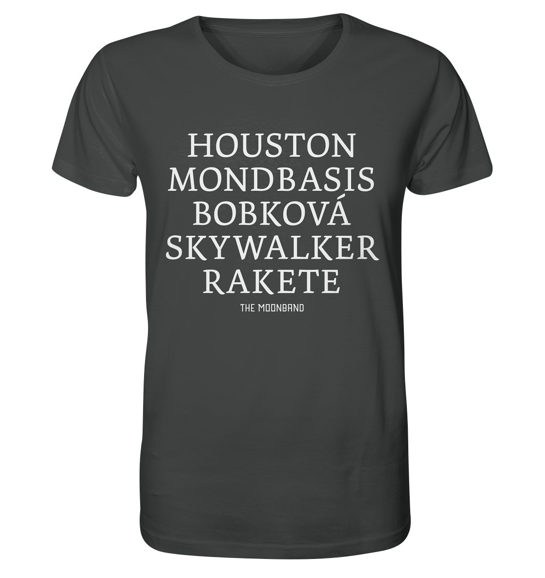 Houston, moon base, Bobková, Skywalker and rocket dark - Organic Shirt
