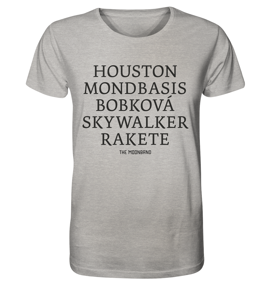 Houston, moon base, Bobková, Skywalker and rocket white - Organic Shirt