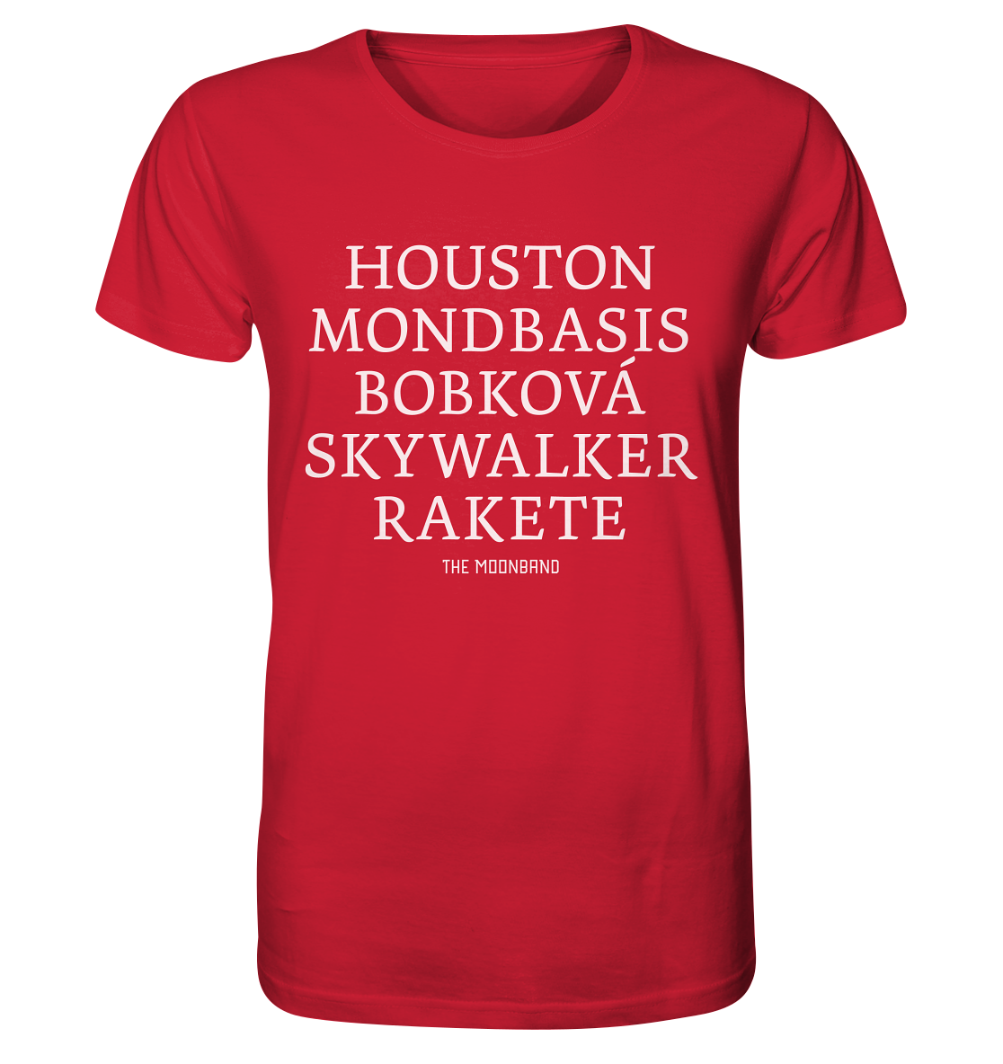 Houston, moon base, Bobková, Skywalker and rocket dark - Organic Shirt