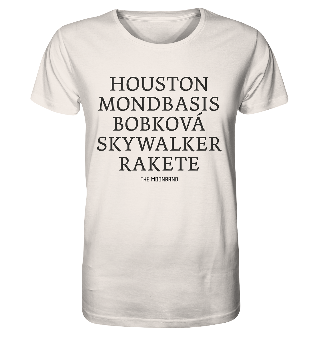 Houston, moon base, Bobková, Skywalker and rocket white - Organic Shirt