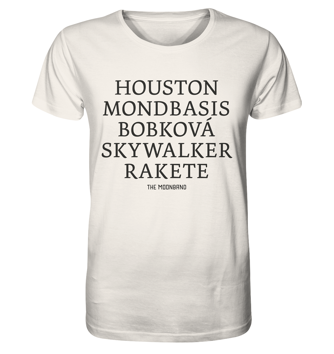 Houston, moon base, Bobková, Skywalker and rocket white - Organic Shirt