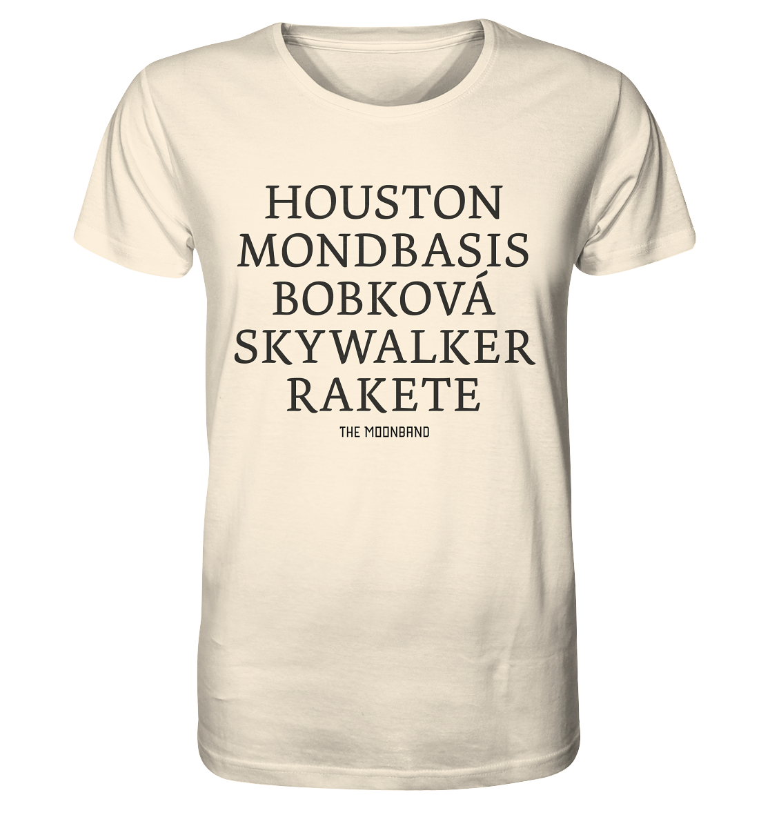 Houston, moon base, Bobková, Skywalker and rocket white - Organic Shirt